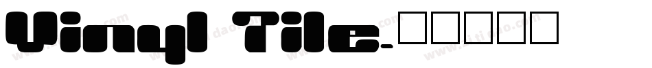 Vinyl Tile字体转换